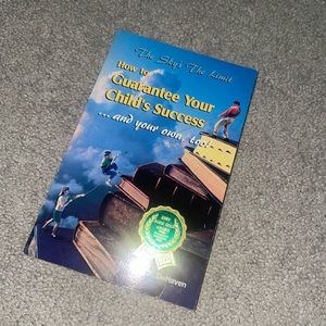 How to Your Child's Success.. and Your Own,...book